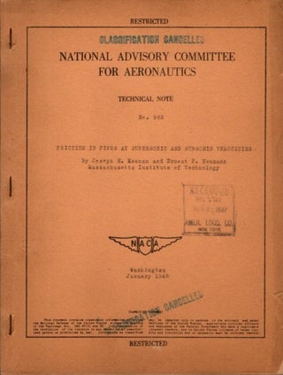 Item #29278 FRICTION IN PIPES AT SUPERSONIC AND SUBSONIC VELOCITIES. Joseph H. Keenan, Ernest P....
