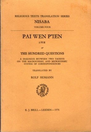 Item #29281 PAI WEN P'IEN OR THE HUNDRED QUESTIONS: A Dialogue Between Two Taoists On The...