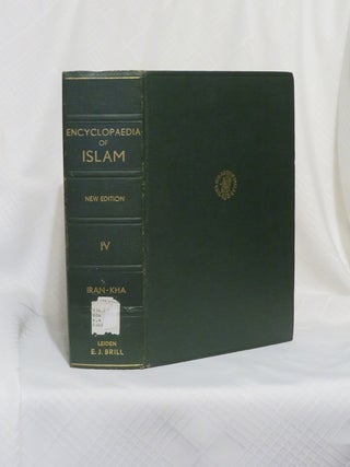 Item #29286 THE ENCYCLOPAEDIA OF ISLAM: VOLUME IV IRAN - KHA: New Edition. E. van Donzel