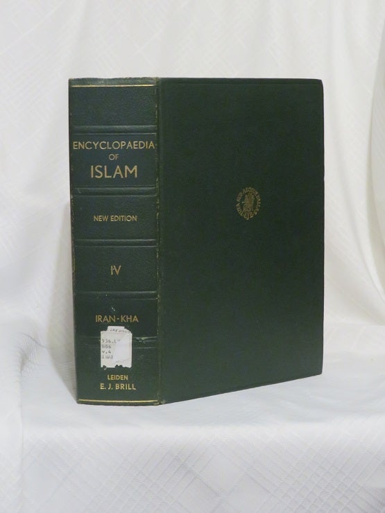 Item #29286 THE ENCYCLOPAEDIA OF ISLAM: VOLUME IV IRAN - KHA: New Edition. E. van Donzel.