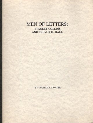 Item #29300 MEN OF LETTERS: Stanley Collins and Trevor H. Hall. Thomas A. Sawyer