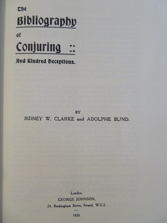 Item #29317 THE BIBLIOGRAPHY OF CONJURING AND KINDRED DECEPTIONS. Sidney W. Clarke, Adolphe Blind.