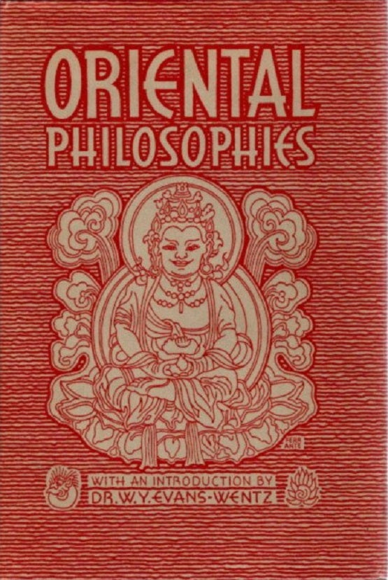 Item #29357 ORIENTAL PHILSOPHIES. W. Y. Evans-Wentz, James Legge, Max Muller, Swami Paramananda, Intro.