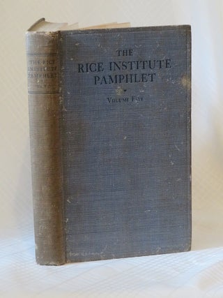 RICE INSTITUTE PAMPHLET VOLUME V.