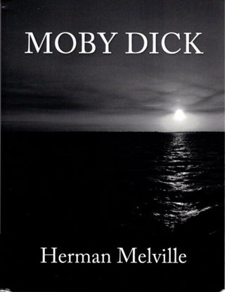 Item #29460 MOBY DICK: The Complete & Unabridged Classic Large Print Edition. Herman Melville