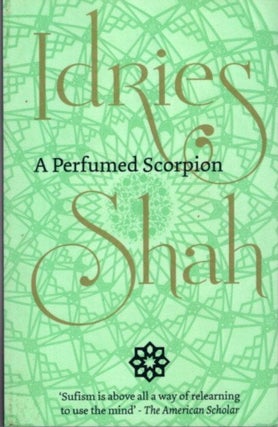 Item #29505 A PERFUMED SCORPION: "The Way to the Way" Idries Shah