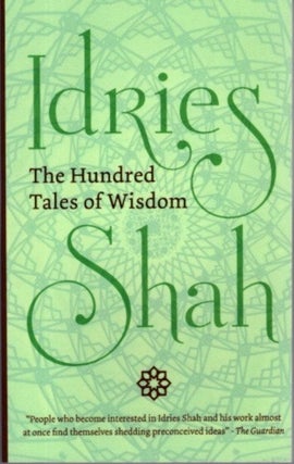 Item #29540 THE HUNDRED TALES IF WISDOM. Idries Shah
