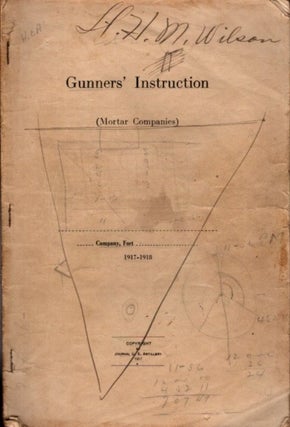Item #29584 GUNNERS' INSTRUCTION: Mortar Companies 1917-1918