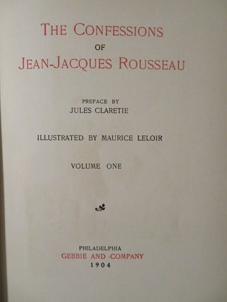 Item #29602 THE CONFESSIONS OF JEAN-JACQUE ROUSSEAU: Volume One. Jean-Jacques Rousseau