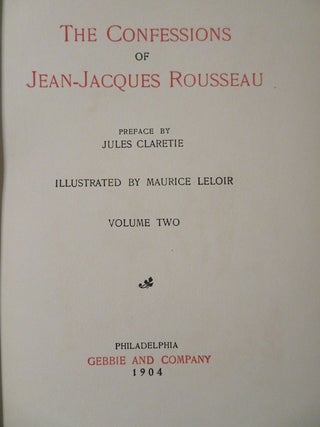 Item #29603 THE CONFESSIONS OF JEAN-JACQUE ROUSSEAU: Volume One. Jean-Jacques Rousseau