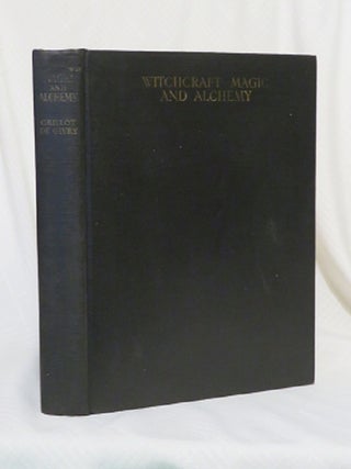WITCHCRAFT, MAGIC & ALCHEMY.