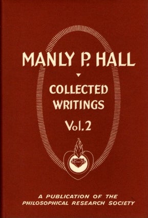 Item #29645 COLLECTED WRITINGS OF MANLY P. HALL, VOLUME 2: Sages and Seers. Manly P. Hall