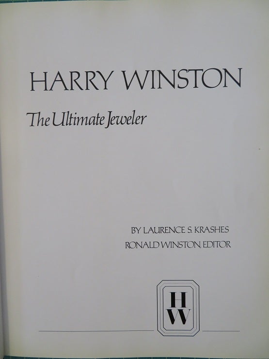 HARRY WINSTON: The Ultimate Jeweller by Lurence S. Krashes, Ronald Winston  on By The Way Books