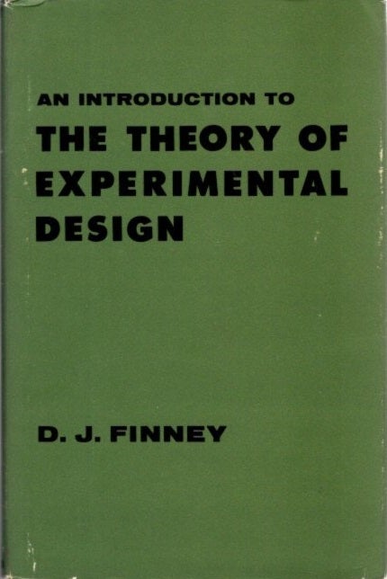 Item #29682 AN INTRODUCTION TO THE THEORY OF EXPERIMENTAL DESIGN. D. J. Finney.