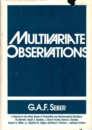 Item #29691 MULTIVARIATE OBSERVATIONS. George A. F. Seber