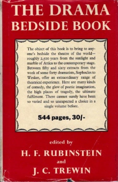 Item #29732 THE DRAMA BEDSIDE BOOK. H. F. Rubinstein, J C. Trewin, Harold.
