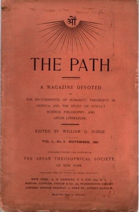 Item #29751 THE PATH: VOL. I NO. 8, NOVEMBER 1886: A Magazine Devoted to the Brotherhood of...
