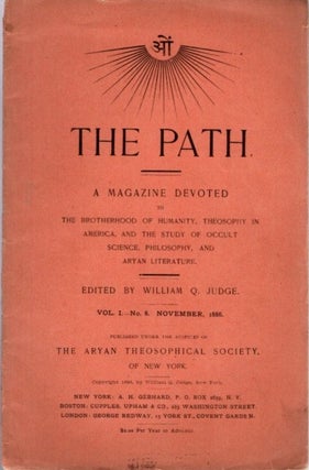 Item #29752 THE PATH: VOL. I NO. 8, NOVEMBER 1886: A Magazine Devoted to the Brotherhood of...
