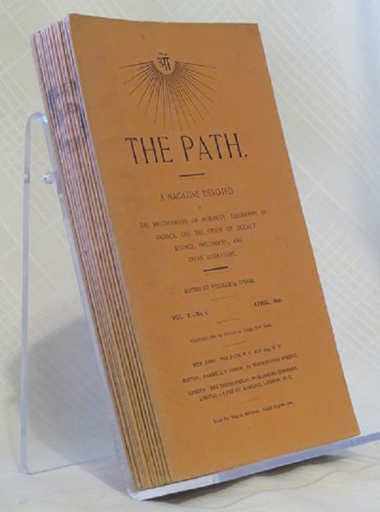 Item #29753 THE PATH: VOL. V: A Magazine Devoted to the Brotherhood of Humanity, Theosophy in America, and the Study of Occult Science, Philosophy, and Aryan Literature. William Q. Judge, Quan.