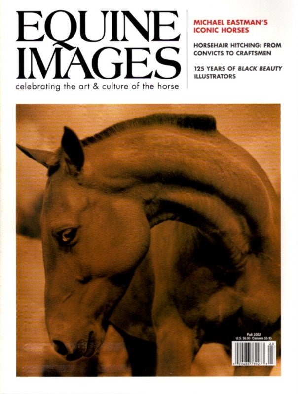 Item #29779 EQUINE IMAGES, FALL 2002: Celebrating the Art & Culture of the Horse. Penelope Whitman Mullinix.