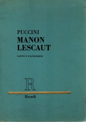 Item #29782 MANON LESCAUT: dramma lirico in quattro atti. Giacomo Puccini