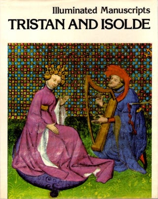 Item #29839 ILLUMINATED MANUSCRIPTS: TRISTAN AND ISOLDE: from a manuscript of "The Romance of...