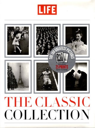 Item #29840 LIFE: THE CLASSIC COLLECTION: The 100 Greatest Pictures including 25 Prints Ready to...