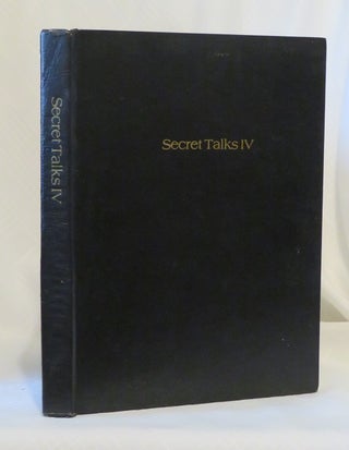 Item #29872 SECRET TALKS WITH G. VOLUME IV: Journeys to Inaccesible Monasteries. E. J. Gold