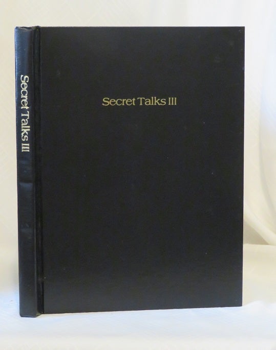Item #29874 SECRET TALKS WITH G. VOLUME III: Prayer-Absolute and Sacred Obligation. E. J. Gold.