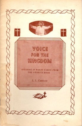 Item #29960 VOICE FOR THE KINGDOM: Speaking in Words taken from the Urantia Book. L. L....