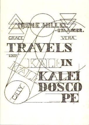 Item #29968 TRAVELS IN KALEIDOSCOPE. Irene Hillel-Erlinger