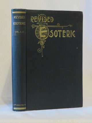 Item #29992 REVISED ESOTERIC: VOLUME ONE & TWO: A Magazine of Advanced and Practical Esoteric...