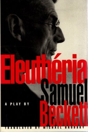 Item #30002 ELEUTHÉRIA. Samuel Beckett