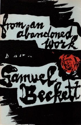 Item #30014 FROM AN ABANDONED WORK. Samuel Beckett