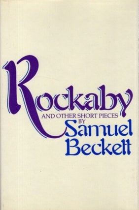 Item #30038 ROCKABY AND OTHER SHORT PIECES. Samuel Beckett