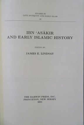 IBN 'ASAKIR AND EARLY ISLAMIC HISTORY.