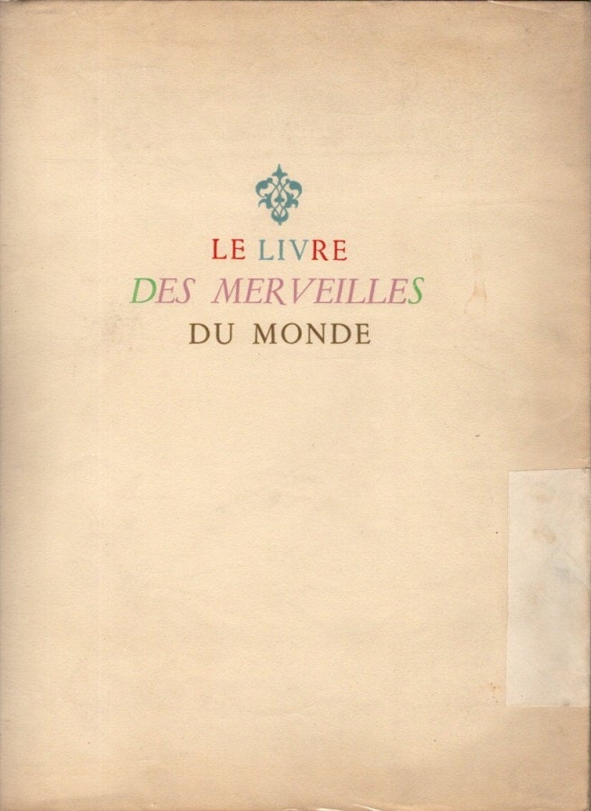 Item #30083 LE LIVRE DES MARVEILLES DU MONDE. Henri Massé, Intro.