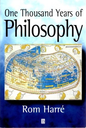 Item #30084 ONE THOUSAND YEARS OF PHILOSOPHY. Rom Harr&eacute