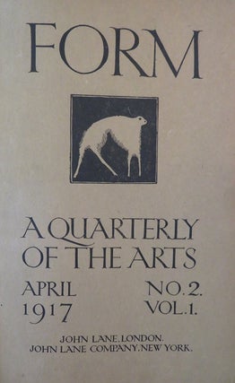 Item #30103 FORM: APRIL 1917, NO. 2, VOL. 1: A Quarterly Of The Arts. Austin Osman Spare, Francis...