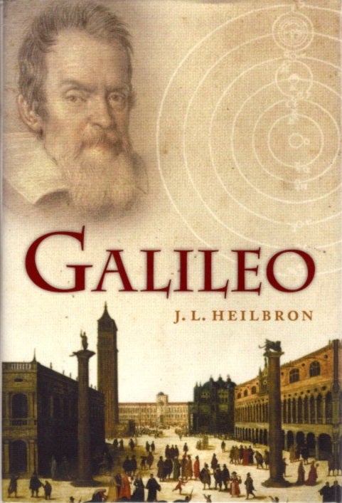 Item #30110 GALILEO. J. L. Heilbron.