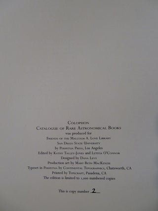 CATALOGUE OF THE RARE ASTRONOMICAL BOOKS IN THE SAN DIEGO STATE UNIVERSITY LIBRARY.