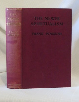 Item #30209 THE NEWER SPIRITUALISM. Frank Podmore