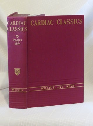 Item #30220 CARDIAC CLASSICS: A Collection of Classic Works on the Heart and Circulation with...