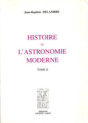 HISTOIRE DE L'ASTRONOMIE MODERNE.