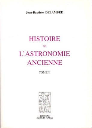HISTOIRE DE L'ASTRONOMIE ANCIENNE.