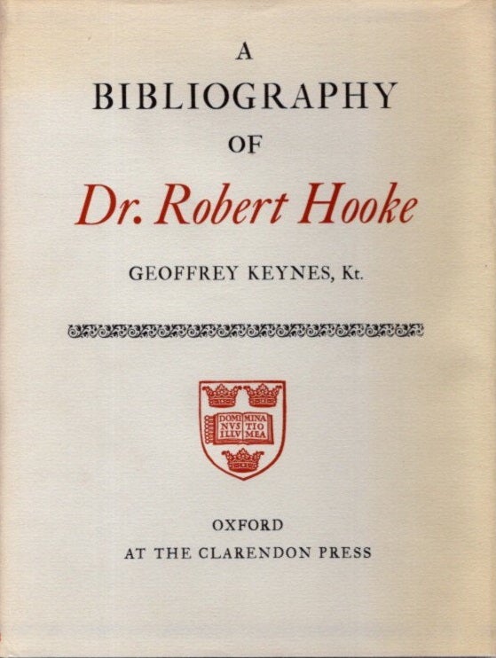 Item #30264 A BIBLIOGRAPHY OF DR. ROBERT HOOKE. Geoffrey Keynes.