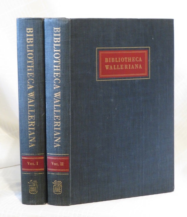 Item #30278 BIBLIOTHECA WALLERIANA: The Books Illustrating the History of Medicine and Science collected By Dr. Erik Waller and Bequeathed to the Library of the Royal University of Uppsala. Hans Sallander.