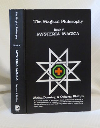 Item #30359 MAGICAL PHILOSOPHY BOOK V: Mysteria Magica. Melita Denning, Osborne Phillips