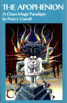 Item #30372 APOPHENION: A Chaos Magic Paradigm. Peter J. Carroll