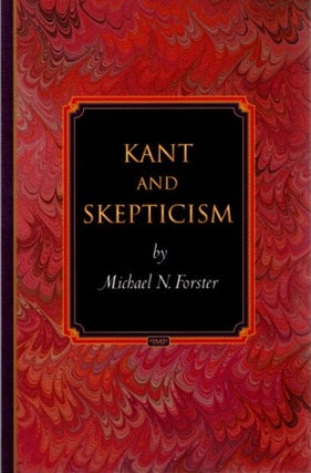Item #30378 KANT AND SKEPTICISM. Michael N. Forster